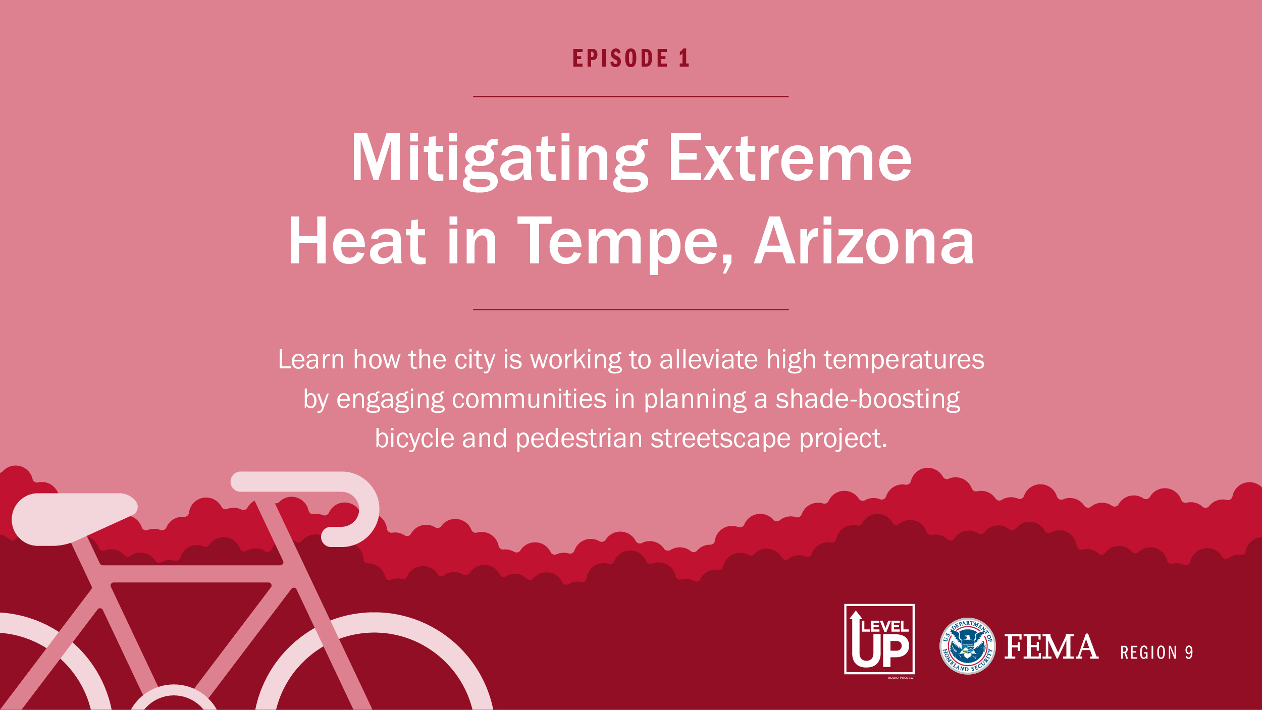 Level Up Audio Project » Season 2, Episode 1 Mitigating Extreme Heat